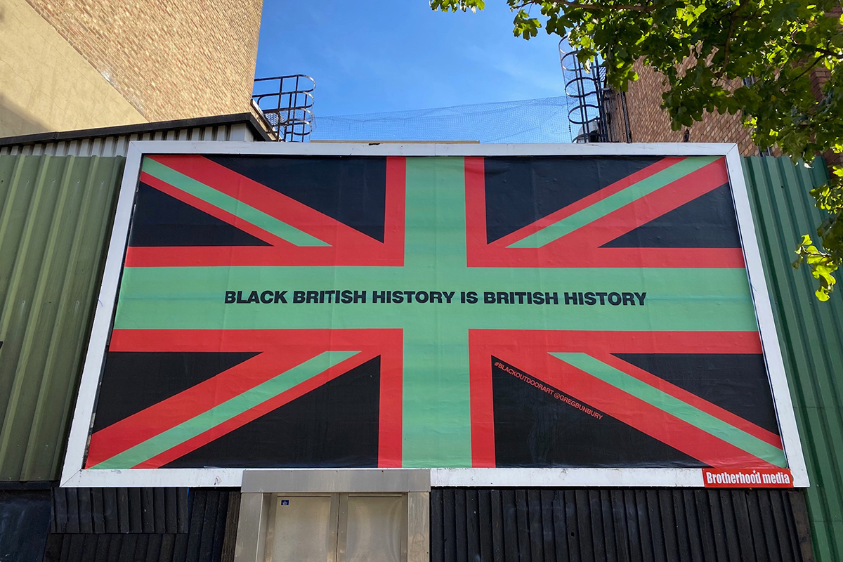 Black Outdoor Art project created fro encourage social change & amplify Black voices and creativity - 'Black British History Is British History' 