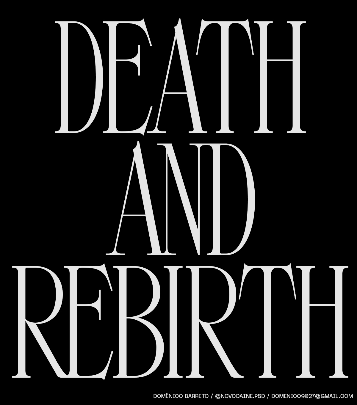 Doménico Barreto Deep Dives Into the Aesthetic of His Latest Typeface, Longinus. 'DEATH AND REBIRTH' set in Longinus, white type on a black background.
