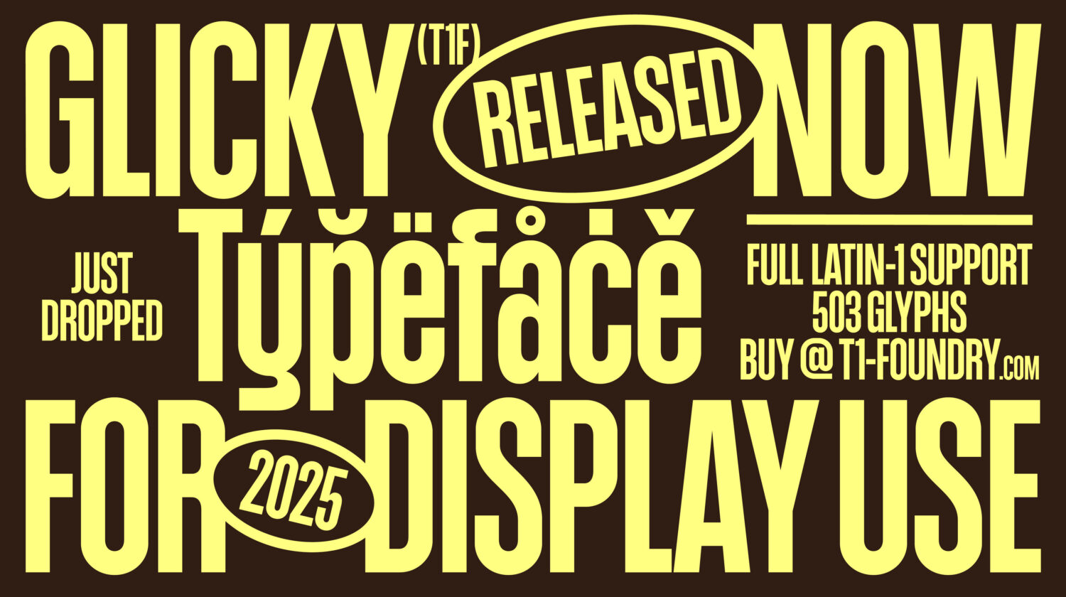T1 Glicky font released through T1 Foundry